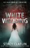 [An Alex Mercer Thriller 10] • White Wedding